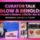 Curator Talk - Glow & Behold: Cincinnati's Historic LGBTQ+ Bar Signs with Jake Hogue
