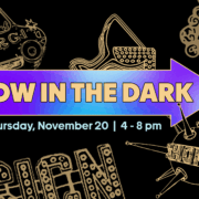 Glow in the Dark! Evening Hours at the ASM