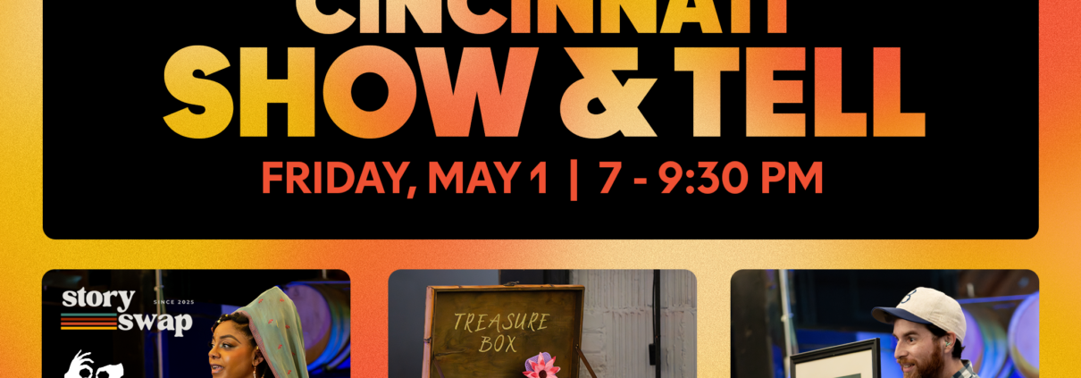 Story Swap Cincinnati - Show & Tell at the ASM Friday, March 1