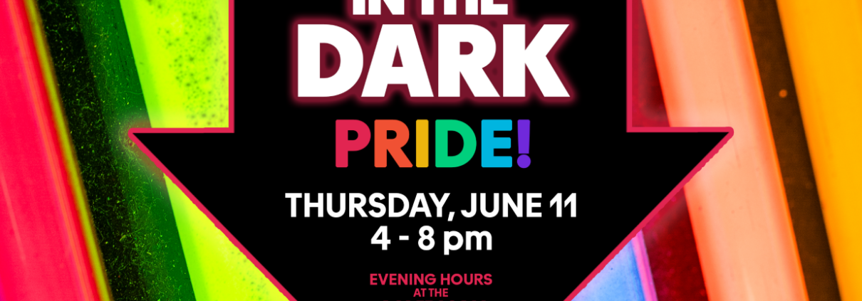 Celebrate Pride with Glow in the Dark, evening hours at the American Sign Museum Thursday June 11 from 4 - 8 pm.