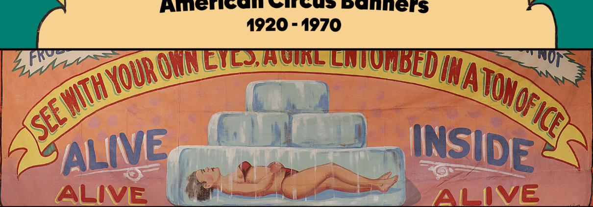 Freaks & Sideshows Members' Opening Celebration Thursday, July 30 from 5 - 8 pm at the American Sign Museum