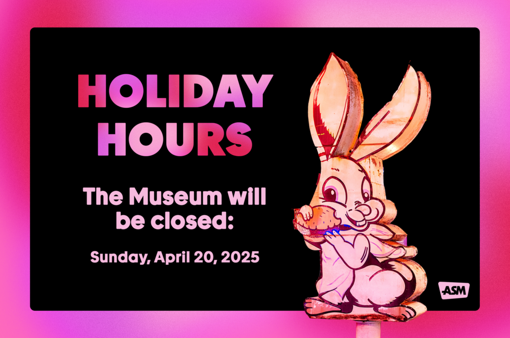 The American Sign Museum will be closed Sunday, April 20, 2025