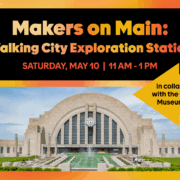 Makers on Main featuring a Walking City Exploration Cart